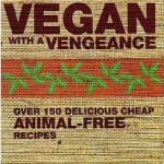 Livre de la semaine : <em>Vegan with a vengeance</em>
